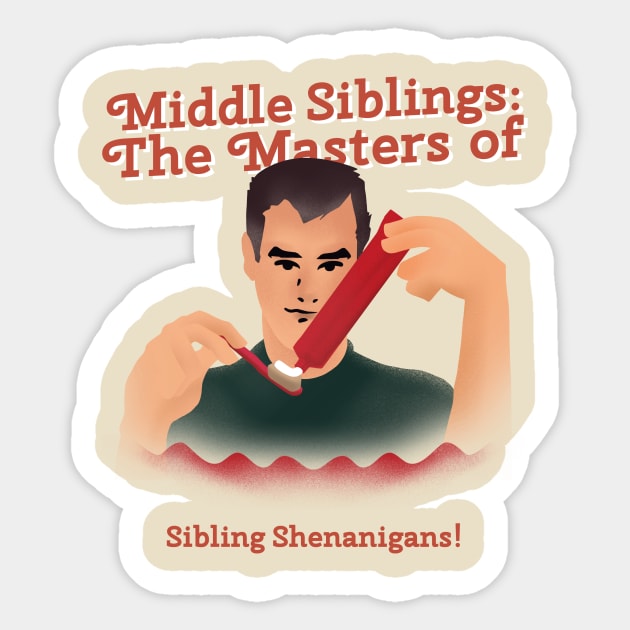 Middle kids master at shenanigans Sticker by Hermit-Appeal